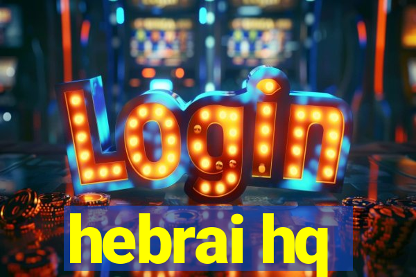 hebrai hq